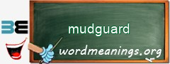 WordMeaning blackboard for mudguard